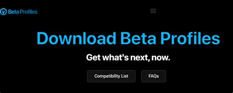 beta download|Beta Profiles.